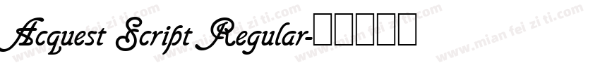 Acquest Script Regular字体转换